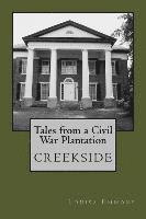 Louisa Emmons - Tales From a Civil War Plantation: Creekside, Häftad