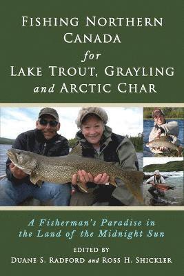 Fishing Northern Canada for Lake Trout, Grayling and Arctic Char 1