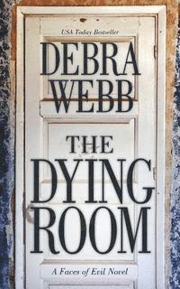 bokomslag The Dying Room: A Faces of Evil Novel