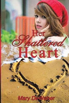 Her Shattered Heart 1