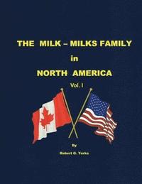 bokomslag The Milk-Milks Family in North America: Volume I