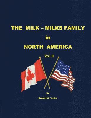 The Milk-Milks Family in North America, Volume II 1