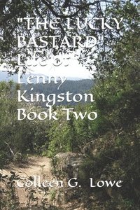 bokomslag 'THE LUCKY BASTARD' Life of Lenny Kingston Book Two: Because the sea was calm