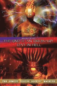 bokomslag Book Eight: The End & An Ordinary Day In Hell