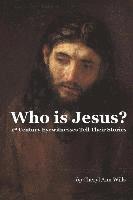 bokomslag Who is Jesus?: 1st Century Eyewitnesses Tell Their Stories