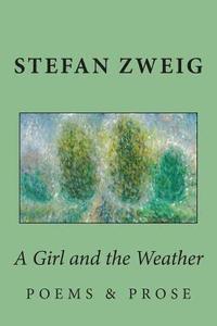 bokomslag A Girl and the Weather: Prose and Poems