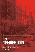 bokomslag The Tenderloin: Sex, Crime and Resistance in the Heart of San Francisco