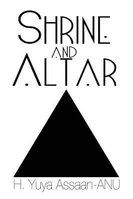 bokomslag Shrine and Altar: Establishing your personal sanctuary for spiritual awakening, self improvement, and divine contemplation
