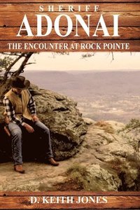 bokomslag Sheriff Adonai, The Encounter at Rock Pointe