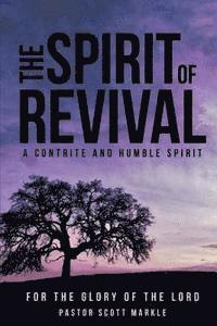 bokomslag The Spirit of Revival (Second Edition): A Contrite and Humble Spirit