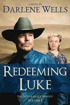 bokomslag Redeeming Luke