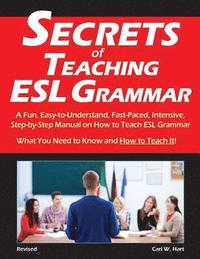 bokomslag Secrets of Teaching ESL Grammar