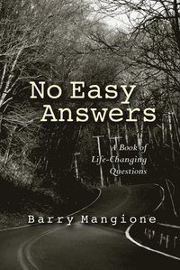 bokomslag No Easy Answers: A Book of Life-Changing Questions