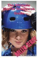 bokomslag The Ultimate Mental Toughness Guide: Roller Derby