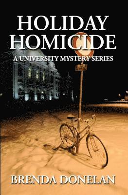 Holiday Homicide: A University Mystery Series 1