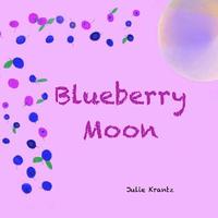 bokomslag Blueberry Moon: A Children's Picture Book about Feelings