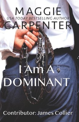 I Am A Dominant 1