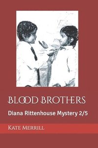 bokomslag Blood Brothers: Diana Rittenhouse Mystery 2/5