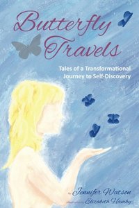 bokomslag Butterfly Travels: Tales of a Transformational Journey to Self-Discovery