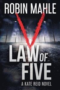 bokomslag Law of Five: A Katie Reid/ Redwood Violet Novel