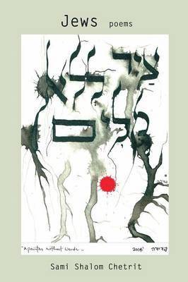 Sami Shalom Chetrit - Jews Poems, Häftad