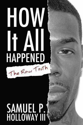 Samuel P Holloway III - How It All Happened, Häftad