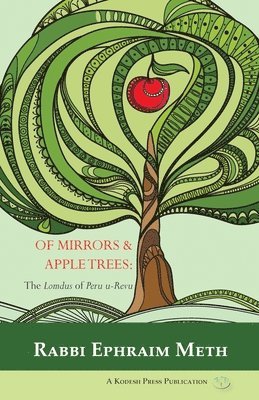 Rabbi Ephraim Meth - Of Mirrors & Apple Trees, Häftad