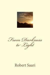 From Darkness to Light 1