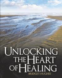 Unlocking the Heart of Healing