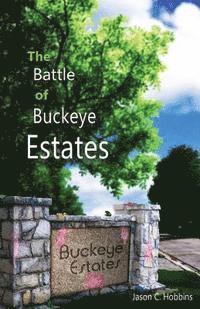 bokomslag The Battle of Buckeye Estates