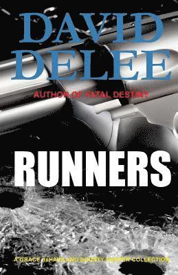 Runners: A Collection of Grace Dehaviland Short Stories 1