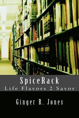 Ginger R. Jones, M. a. Pearline M. Pitts-Holt - SpiceRack Life Flavors 2 Savor, Häftad