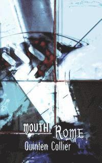 Mouth, Rome 1
