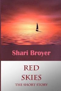 bokomslag Red Skies: An Inspriational Short Story