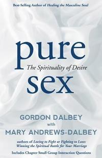 bokomslag Pure Sex: The Spirituality of Desire
