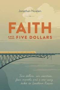 bokomslag Faith and Five Dollars