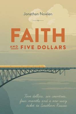 bokomslag Faith and Five Dollars