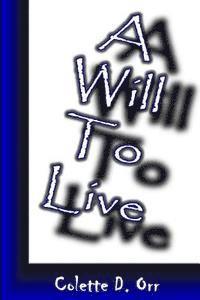 bokomslag A Will To Live