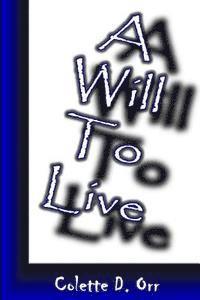 A Will To Live
