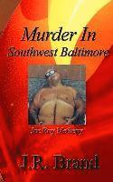 bokomslag Murder in Southwest Baltimore: Joe Roy Metheny