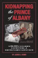bokomslag Kidnapping the Prince of Albany: John O'Connell Kidnapping of 1933