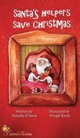 Natasha D'Anna - Santa's Helpers Save Christmas, Inbunden
