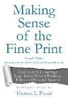 bokomslag Making Sense of the Fine Print: How Today's Front Page Legal Issues Impact Business, Policy and Personal Success: Newsletters by Thomas L. Fraser