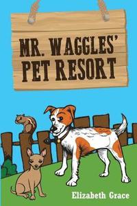 bokomslag Mr. Waggles' Pet Resort