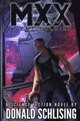 bokomslag MXX: Agent Soldier