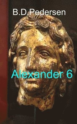 bokomslag Alexander 6