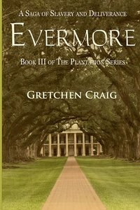 bokomslag Evermore: A Saga of Slavery and Deliverance