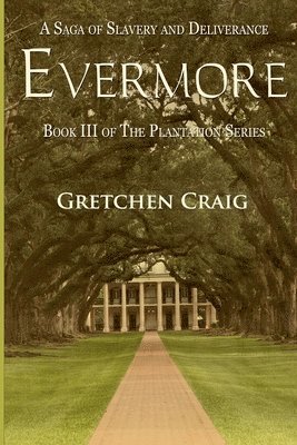 bokomslag Evermore: A Saga of Slavery and Deliverance