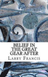 Belief in the Great Gear After 1