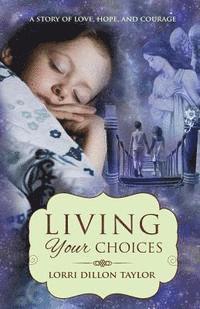 Living Your Choices 1